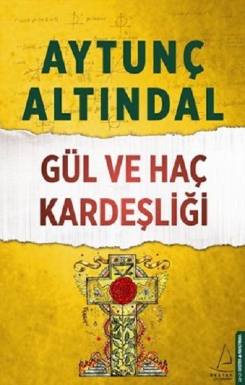 Gül ve Haç Kardeşliği - Destek Yayınları Kitap