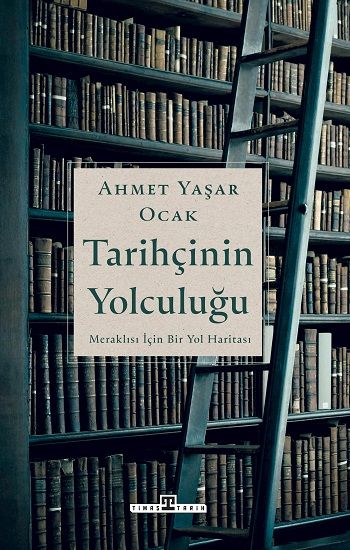 Tarihçinin Yolculuğu - Timaş Yayınları Kitap