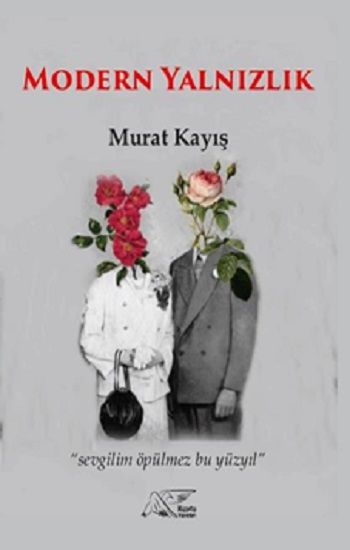 Modern Yalnızlık - Kuytu Yayınları Kitap