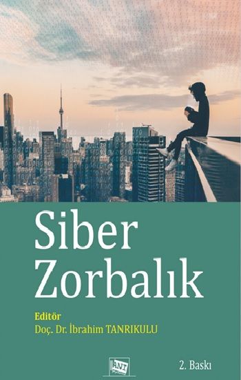 Siber Zorbalık - Anı Yayıncılık Kitap