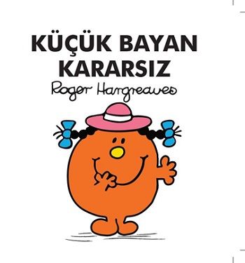 Küçük Bayan Kararsız - Doğan Egmont Yayıncılık Kitap