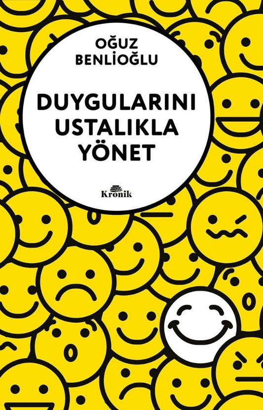 Duygularını Ustalıkla Yönet - Kronik Kitap Kitap