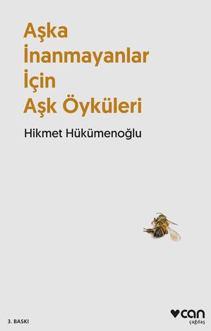 Aşka İnanmayanlar İçin Aşk Öyküleri - Can Yayınları Kitap