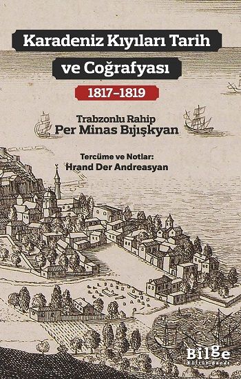 Karadeniz Kıyıları Tarih ve Coğrafyası (1817 - 1819) - Bilge Kültür Sanat Kitap