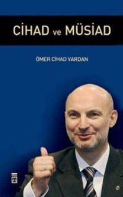 Cihad ve Müsiad Ömer Cihad Vardan Türkçe kitap kapağı