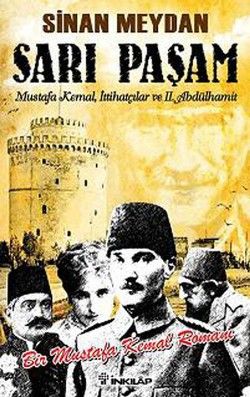 Sarı Paşam  - Bir Mustafa Kemal Romanı - İnkılap Kitabevi Kitap