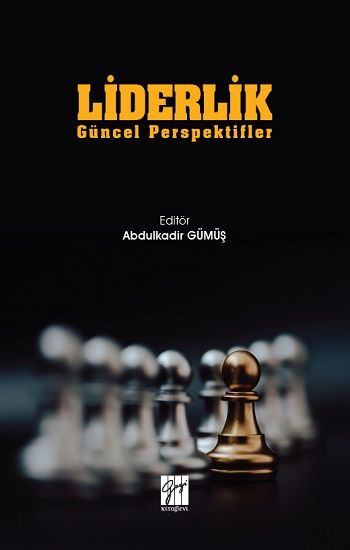 Liderlik Güncel Perspektifler - Gazi Kitabevi Kitap