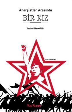 Anarşistler Arasında Bir Kız - Kalkedon Yayıncılık Kitap