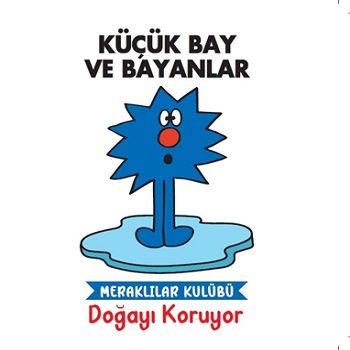 Küçük Bay Ve Bayanlar - Meraklılar Kulübü Doğayı Koruyor - Doğan Egmont Yayıncılık Kitap
