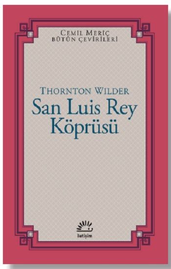 San Luis Rey Köprüsü - İletişim Yayınları Kitap