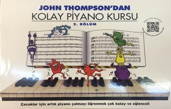 John Thompson'dan Kolay Piyano Kursu 2. Bölüm - Porte Müzik Eğitim Merkezi Kitap