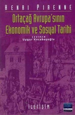 Ortaçağ Avrupa'sının Ekonomik ve Sosyal Tarihi - İletişim Yayınları Kitap