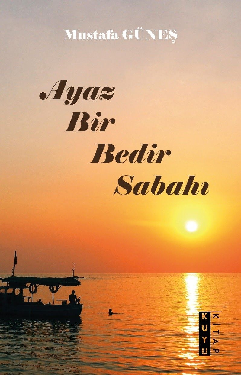 Ayaz Bir Bedir Sabahı - Kuyu Kitap Yayınları Kitap