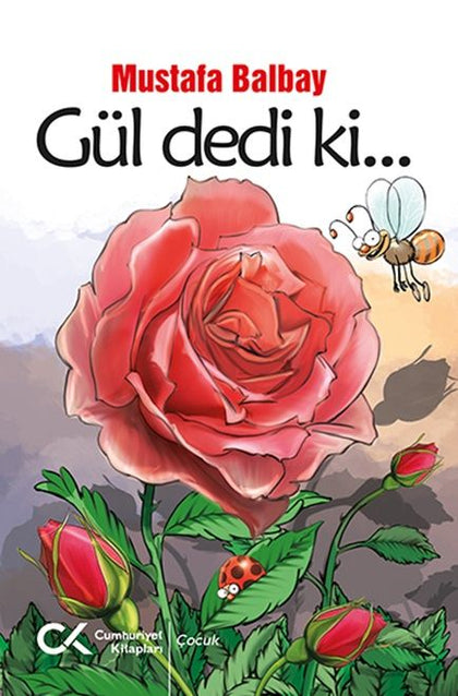 Gül Dedi Ki... - Cumhuriyet Kitapları Kitap