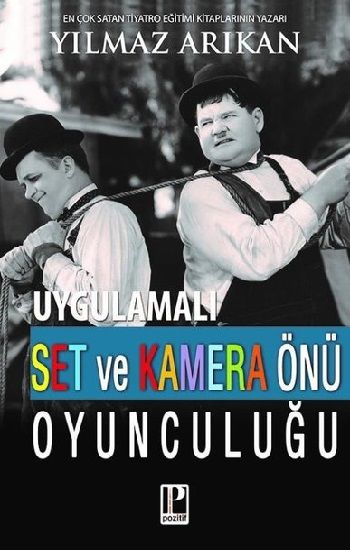 Uygulamalı Set ve Kamera Önü Oyunculuğu - Pozitif Yayınları Kitap