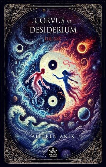 Corvus ve Desiderium - İlk Aşk - Elpis Yayınları Kitap