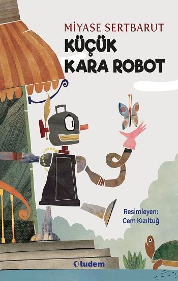 Küçük Kara Robot - Tudem Yayınları Kitap