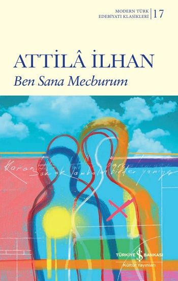 Ben Sana Mecburum - İş Bankası Kültür Yayınları Kitap