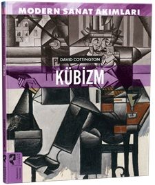 Modern Sanat Akımları: Kübizm - Hayalperest Yayınları Kitap