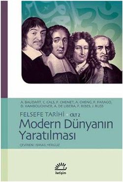 Felsefe Tarihi Cilt 2: Modern Dünyanın Yaratılması - İletişim Yayınları Kitap