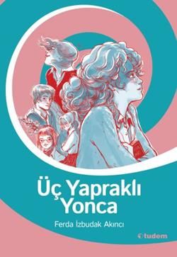 Üç Yapraklı Yonca - Tudem Yayınları Kitap