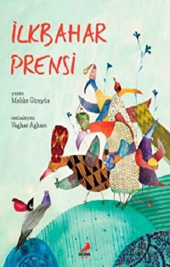 İlkbahar Prensi – Karton Kapak - Erdem Çocuk Kitap
