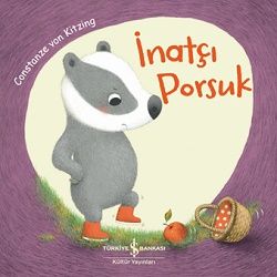 İnatçı Porsuk - İş Bankası Kültür Yayınları Kitap