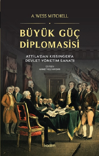 Büyük Güç Diplomasisi - Kadim Yayınları Kitap