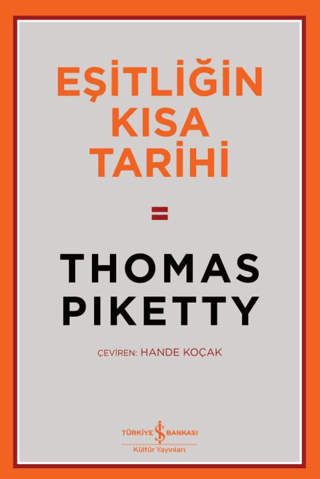 Eşitliğin Kısa Tarihi - İş Bankası Kültür Yayınları Kitap