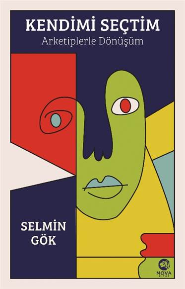 Kendimi Seçtim: Arketiplerle Dönüşüm - Nova Kitap Kitap