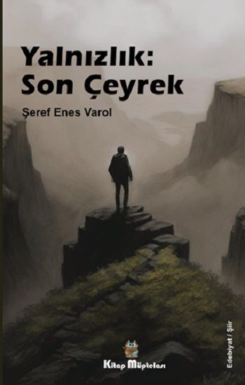 Yalnızlık: Son Çeyrek - Kitap Müptelası Yayınları Kitap