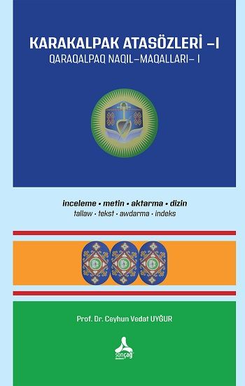 Karakalpak Atasözleri-I (İnceleme-Metin-Aktarma-Dizin) - Sonçağ -Akademik Kitaplar Kitap