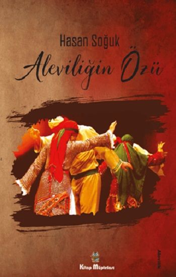 Aleviliğin Özü - Kitap Müptelası Yayınları Kitap
