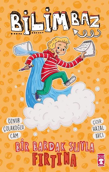 Bilimbaz - Bir Bardak Suyla Fırtına 2 - Timaş Çocuk Kitap