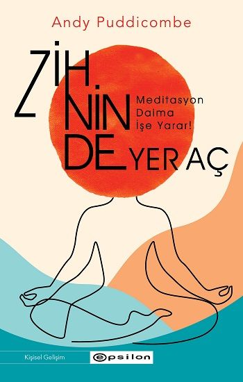 "Zihninde Yer Aç" - Epsilon Yayınları Kitap
