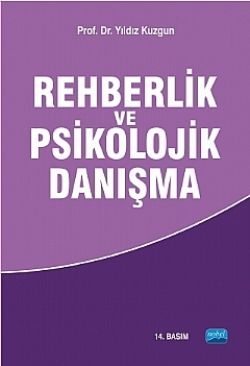 Rehberlik ve Psikolojik Danışma - Nobel Akademik Yayıncılık Kitap