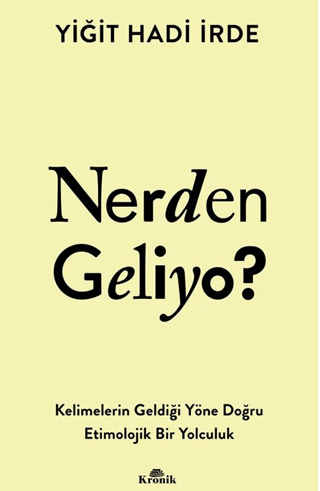 Nerden Geliyo? - Kronik Kitap Kitap