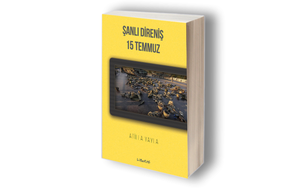 Şanlı Direniş 15 Temmuz - Liberte Yayınları Kitap