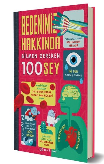 Bedenimiz Hakkında Bilmen Gereken 100 Şey (Fleksi Kapak) - Epsilon Yayınları Kitap