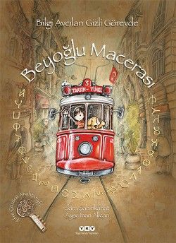 Beyoğlu Macerası - Bilgi Avcıları Gizli Görevde - Yapı Kredi Yayınları Kitap