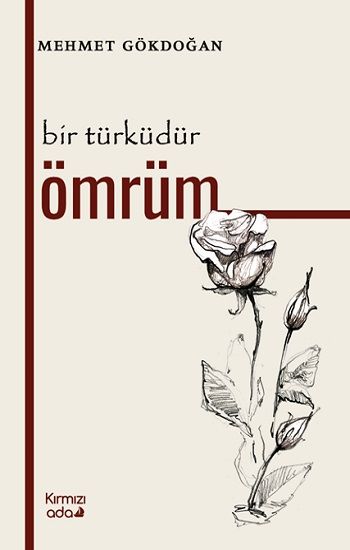 Bir Türküdür Ömrüm - Kırmızı Ada Yayınları Kitap