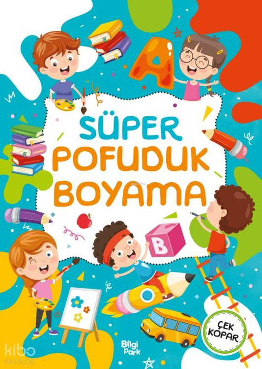 Süper Pofuduk Boyama Kitabı - Bilgi Park Kitap