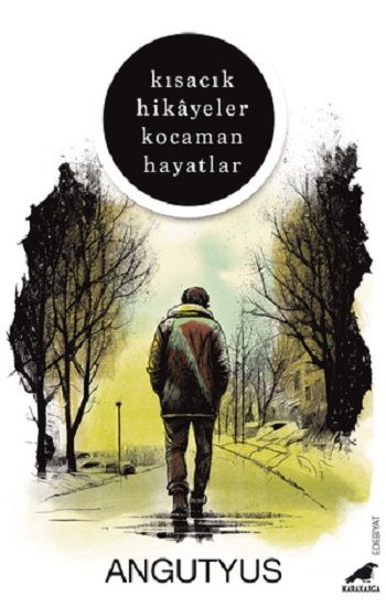 Kısacık Hikayeler Kocaman Hayatlar - Kara Karga Yayınları Kitap