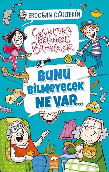 Bunu Bilmeyecek Ne Var - Eksik Parça Yayınları Kitap