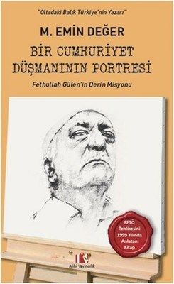 Bir Cumhuriyet Düşmanının Portresi - Alibi Yayıncılık Kitap