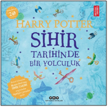 Harry Potter: Sihir Tarihinde Bir Yolculuk - Yapı Kredi Yayınları Kültür Kitap