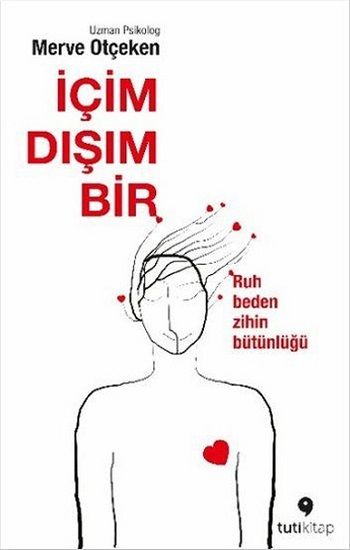 İçim Dışım Bir - Tuti Kitap Kitap