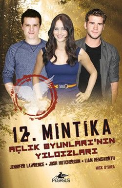 12. Mıntıka Açlık Oyunlarının Yıldızları Mick O’Shea Türkçe kitap kapağı