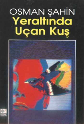Yeraltında Uçan Kuş - Kaynak Yayınları Kitap