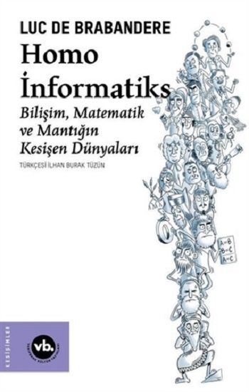 Homo İnformatiks - Vakıfbank Kültür Yayınları Kitap